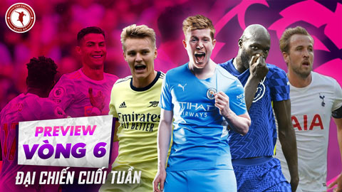 Trước vòng 6 Ngoại hạng Anh: Đại chiến Chelsea vs Man City và thời cơ của MU