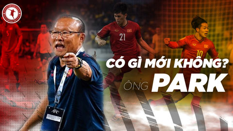 ĐT Việt Nam chốt danh sách đấu Trung Quốc, Oman: Có gì mới không thầy Park