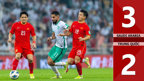 Saudi Arabia vsTrung Quốc: 3-2 (Vòng loại thứ 3 World Cup - Khu vực châu Á)