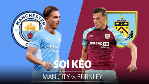 TỶ LỆ và dự đoán kết quả Man City vs Burnley