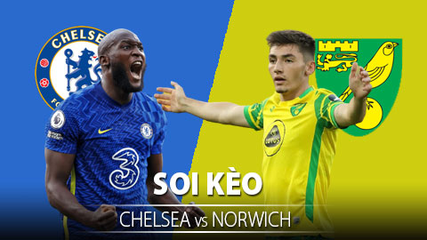 TỶ LỆ và dự đoán kết quả Chelsea vs Norwich