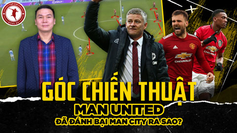 Góc chiến thuật: MU đã đánh bại Man City như thế nào?