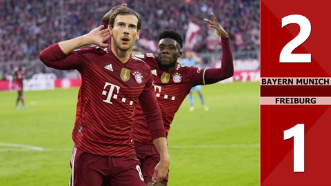 Bayern Munich vs Freiburg: 2-1 (Vòng 11 Bundesliga 2021/22)