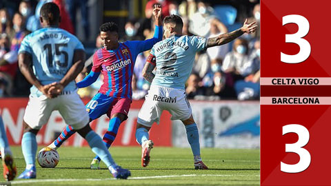 Celta Vigo vs Barcelona: 3-3 (Vòng 13 La Liga 2021/22)