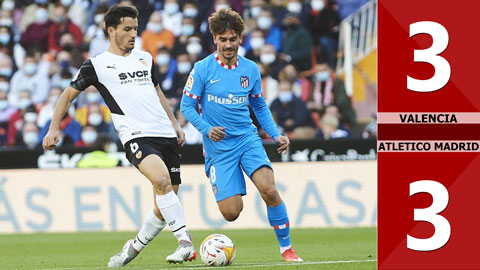 Valencia vs Atletico Madrid: 3-3 (Vòng 13 La Liga)