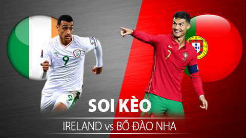 TỶ LỆ và dự đoán kết quả Ireland vs Bồ Đào Nha