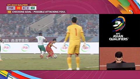 VAR lại cứu thua cho ĐT Việt Nam ở trận đấu với Saudi Arabia