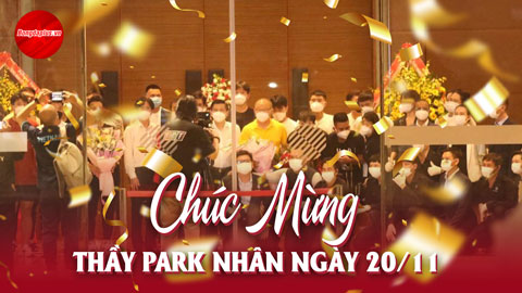 Thầy Park được tổ chức 20/11 trong ngày ĐT Việt Nam tập trung tại Vũng Tàu