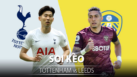 TỶ LỆ và dự đoán kết quả Tottenham vs Leeds Utd