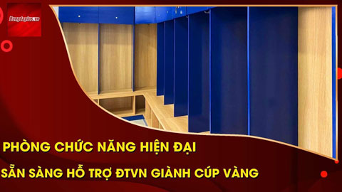 Khám phá phòng thay đồ xịn sò & tiện nghi của ĐT Việt Nam tại Vũng Tàu