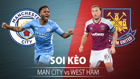 TỶ LỆ và dự đoán kết quả Man City vs West Ham