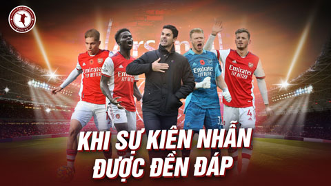 Arsenal và Arteta: Thành quả của sự nhẫn nại với đúng người