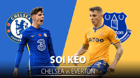 TỶ LỆ và dự đoán kết quả Chelsea vs Everton