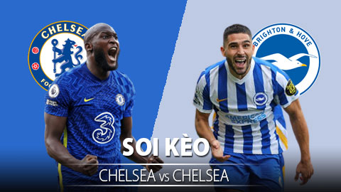 TỶ LỆ và dự đoán kết quả Chelsea vs Brighton