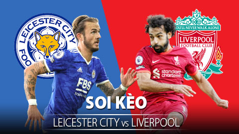 TỶ LỆ và dự đoán kết quả Leicester City vs Liverpool