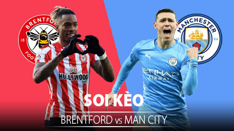 TỶ LỆ và dự đoán kết quả Brentford vs Man City