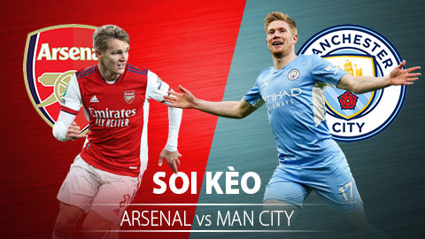 TỶ LỆ và dự đoán kết quả Arsenal vs Man City