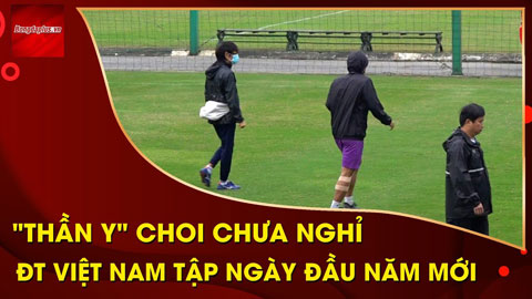 'Thần y' Choi chưa nghỉ ở ĐT Việt Nam, Hoàng Đức, Quang Hải tập hăng sau ngày đầu năm mới