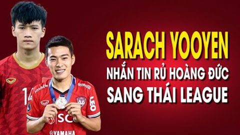 NÓNG: Sao Thái Lan nhắn tin rủ Hoàng Đức sang Thái chơi bóng