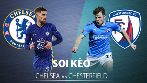 TỶ LỆ và dự đoán kết quả Chelsea vs Chesterfield