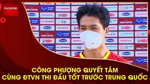 Công Phượng: 'Gặp Trung Quốc là trận đấu đặc biệt với đội tuyển và người hâm mộ Việt Nam'