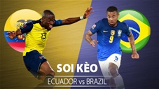 TỶ LỆ và dự đoán kết quả Ecuador vs Brazil