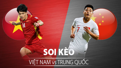 TỶ LỆ và dự đoán kết quả Việt Nam vs Trung Quốc