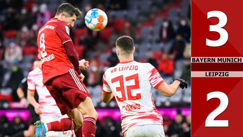 VIDEO bàn thắng Bayern Munich vs Leipzig: 3-2 (Vòng 21 Bundesliga 2021/22)