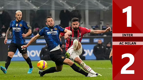 VIDEO bàn thắng Inter vs AC Milan: 1-2 (Vòng 24 Serie A 2021/22)