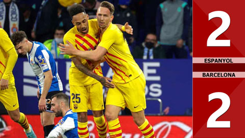 VIDEO bàn thắng Espanyol vs Barcelona: 2-2 (Vòng 24 La Liga 2021/22)