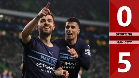 VIDEO bàn thắng Sporting vs Man City: 0-5 (Lượt đi vòng 1/8 Champions League 2021/22)