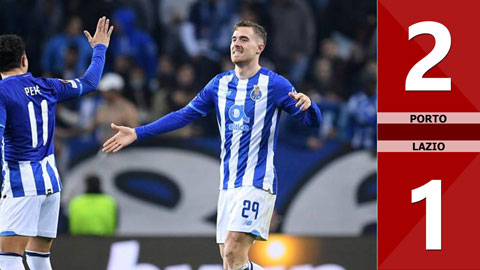 VIDEO bàn thắng Porto vs Lazio: 2-1 (Lượt đi play-off Europa League)