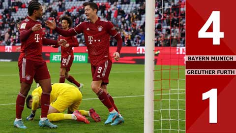 VIDEO bàn thắng Bayern Munich vs Greuther Furth: 4-1 (Vòng 23 Bundesliga 2021/22)