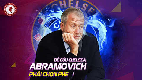 Để cứu Chelsea, Abramovich phải chọn phe