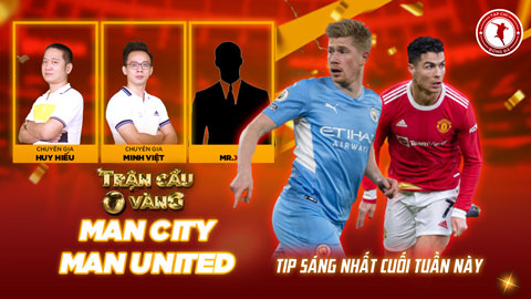 Trận cầu vàng: Mạnh tay đầu tư vào cửa nào ở đại chiến Man City vs MU