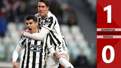 VIDEO bàn thắng Juventus vs Spezia: 1-0 (Vòng 28 Serie A 2021/22)