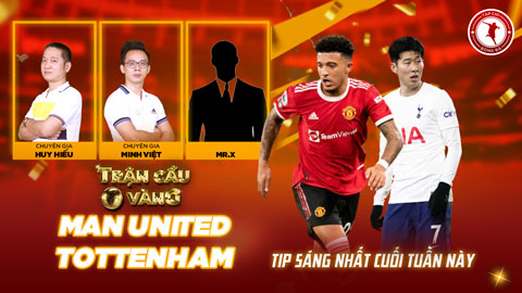 Trận cầu vàng: Đầu tư mạnh tay vào cửa nào ở trận MU vs Tottenham