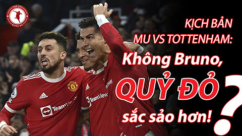 Bruno Fernandes vắng mặt ở trận đấu với Tottenham, Ronaldo giúp MU trở nên sắc sảo hơn