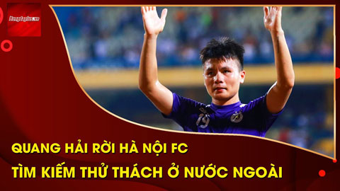 Quang Hải từ chối đề nghị khủng của Hà Nội FC, ao ước xuất ngoại