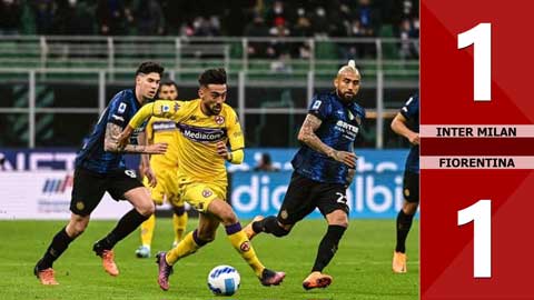 VIDEO bàn thắng Inter Milan vs Fiorentina: 1-1 (Vòng 30 Serie A 2021/22)