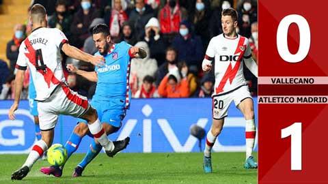 VIDEO bàn thắng Rayo Vallecano vs Atletico: 0-1 (Vòng 29 La Liga 2021/22)