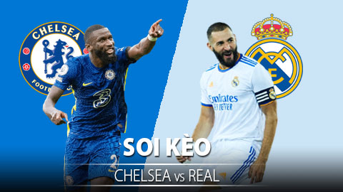 TỶ LỆ và dự đoán kết quả Chelsea vs Real Madrid