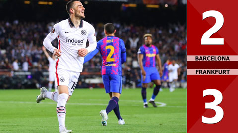 VIDEO bàn thắng Barcelona vs Frankfurt: 2-3, chung cuộc: 3-4 (tứ kết lượt về Europa League 2021/22)