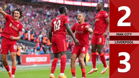 VIDEO bàn thắng Man City vs Liverpool: 2-3 (Bán kết FA Cup 2021/22)