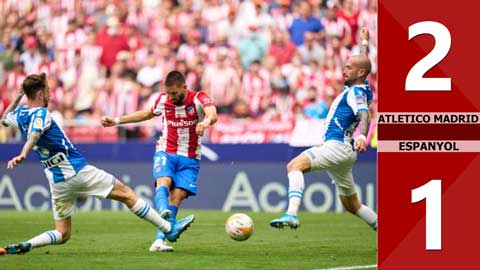 VIDEO bàn thắng Atletico Madrid vs Espanyol: 2-1 (Vòng 32 La Liga 2021/22)