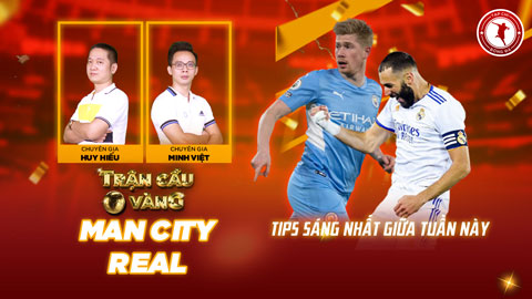 Trận cầu vàng: Mạnh tay đầu tư vào Man City hay Real