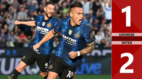 VIDEO bàn thắng Udinese vs Inter: 1-2 (Vòng 35 Serie A 2021/22)