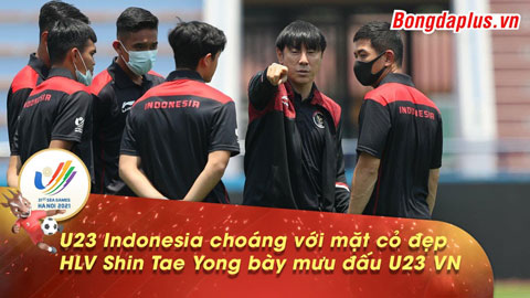 U23 Indonesia choáng với mặt cỏ đẹp, HLV Shin Tae Yong bày mưu cho học trò đấu U23 Việt Nam