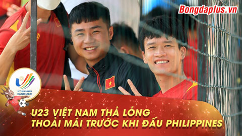 HLV Park thở phào với Hoàng Anh, đội chính U23 Việt Nam thả lỏng 15 phút rồi về khách sạn