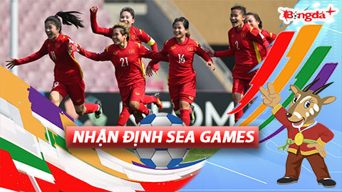 Nhận định SEA Games 11/5: Sẽ có 4 bộ môn giành HCV, ĐT nữ Việt Nam thắng trận ra quân